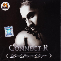 CD Pop: Connect-R - Daca dragostea dispare (original, stare foarte buna )