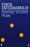 Cumpara ieftin Forta entuziasmului - 2013 - Norman Vincent Peale (@K44)