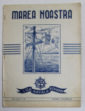 MAREA NOASTRA , REVISTA LIGII NAVALE ROMANE , ANUL XVII , NR. 9 - 10 , SEPTEMBRIE - OCTOMBRIE , 1948