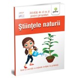 Stiintele naturii. Activitati de zi cu zi pentru prescolari