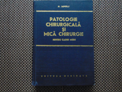 PATOLOGIE CHIRURGICALA SI MICA CHIRURGIE -P.SIMICI foto