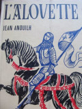 L&#039;Alouette - Jean Anouilh