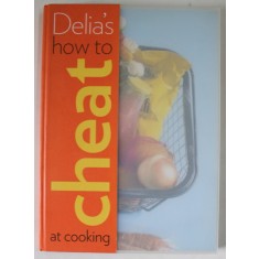 DELIA &#039;S HOW TO CHEAT AT COOKING , 2008
