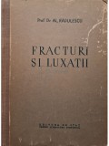 Al. Radulescu - Fracturi si luxatii (Editia: 1952)