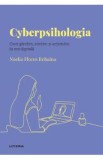 Descopera Psihologia. Cyberpsihologia. Cum gandim, simtim si actionam in era digitala - Noelia Flores Robaina