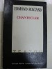 EDMOND ROSTAND-TEATRU CHANTECLER