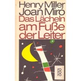 Henry Miller - Das Lacheln am Fu&szlig;e der Leiter - 137904