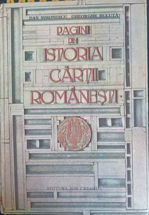 PAGINI DIN ISTORIA CARTII ROMANESTI-DAN SIMIONESCU, GHEORGHE BULUTA-229525