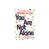 You Are Not Alone: A Kid's Guide to Fight Anxious Thoughts and Believe What's True