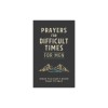 Prayers for Difficult Times for Men