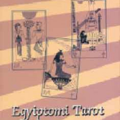 Egyiptomi tarot - A beavatás útja - B. A. Mertz