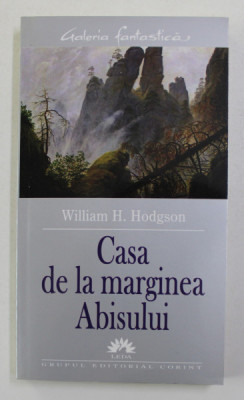 CASA DE LA MARGINEA ABISULUI de WILLIAM H. HODGSON , 2005 foto