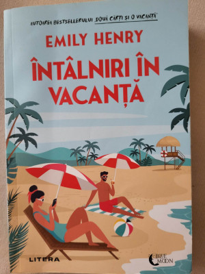 Emily Henry - Intalniri in vacanta foto