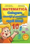 Matematica - Clasa 1 - Culegere de exercitii si probleme pentru copii isteti - Rodica Dinescu, Carmen Minulescu, Daniela Stoica, Elena Paraschiv