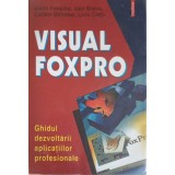 VISUAL FOXPRO - GHIDUL DEZVOLTARII APLICATIILOR PROFESIONALE-M. FOTACHE, I. BRAVA, C. STRAMBEI, L. CRETU-225018