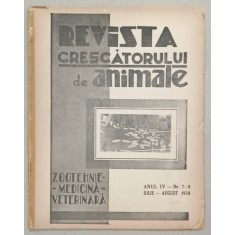 REVISTA CRESCATORULUI DE ANIMALE , ANUL IV , NR. 7-8 , 1938