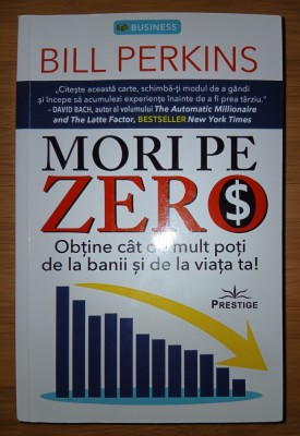 Bill Perkins - Mori pe zero foto