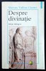 Cicero - Despre Divinatie (De Divinatione), Editie Bilingva, Polirom 1998, Filosofie