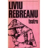 Liviu Rebreanu - Teatru - 122751