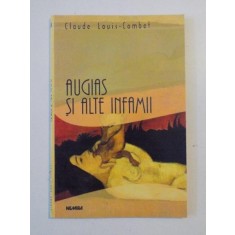 AUGIAS SI ALTE INFAMI de CLAUDE LOUIS-COMBET 2000