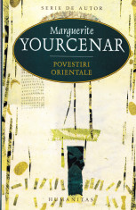 AS - MARGUERITE YOURCENAR - POVESTIRI ORIENTALE foto