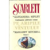 Scarlett (volumul 1) - Alexandra Ripley