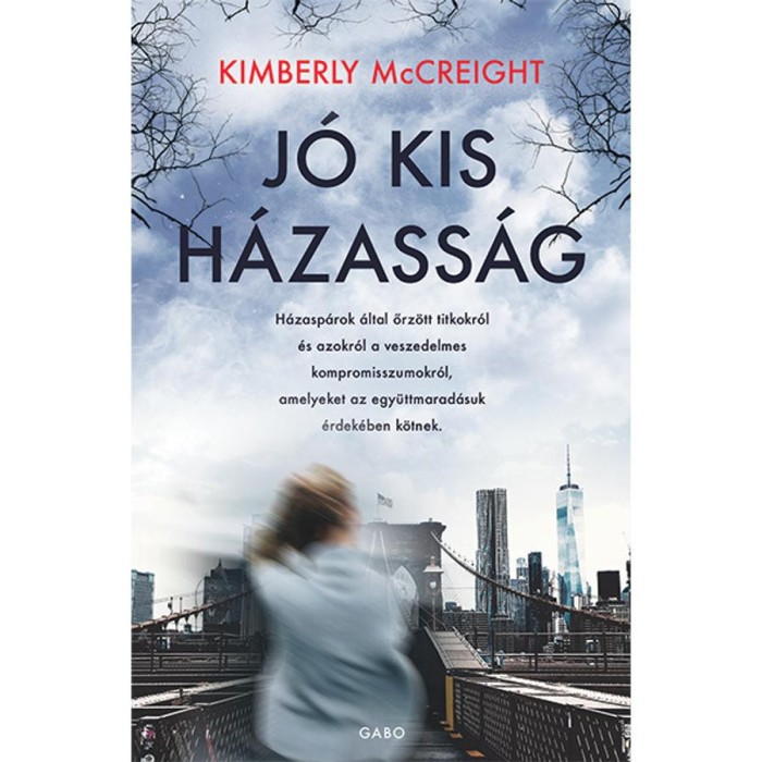 J&oacute; kis h&aacute;zass&aacute;g - Kimberly McCreight