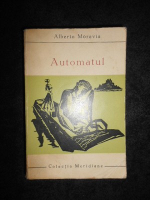 Alberto Moravia - Automatul foto