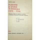 Simion Ghita - Filozofie si stiinta in Romania (Editia: 1970)