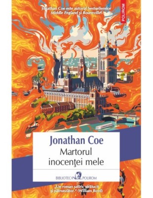 Martorul inocentei mele - Jonathan Coe foto