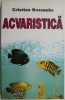 Acvaristica &ndash; Cristian Buzenche - Carte Beletristica