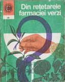 Din Retetarele Farmaciei Verzi - F. Silva, 1974, Ceres, Medicina Alternativa, Carte Veche, Caleidoscop, Romana