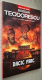 Dacic Parc - Bogdan Teodorescu, Editura Tritonic, 2012, CA NOUA, ISBN 978 606 8320 49 6