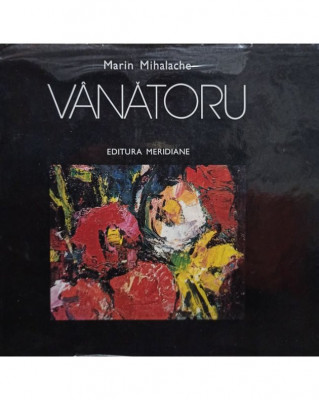 Marin Mihalache - Gheorghe Vanatoru (1979) foto