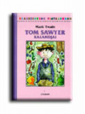 Tom Sawyer kalandjai - Mark Twain