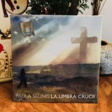 CD SIGILAT Paula Seling &ndash; La Umbra Crucii