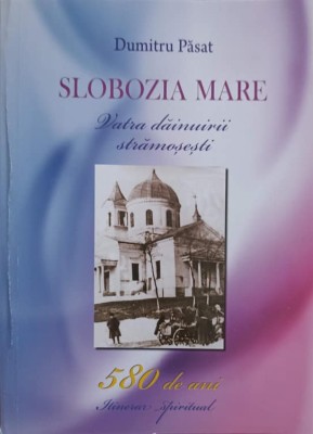 SLOBOZIA MARE. VATRA DAINUIRII STRAMOSESTI-DUMITRU PASAT-238708 foto