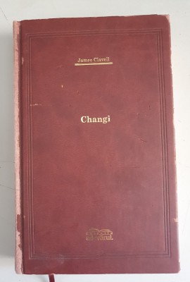 James Clavell - Changi - colectia Adevarul de lux , 2008 foto