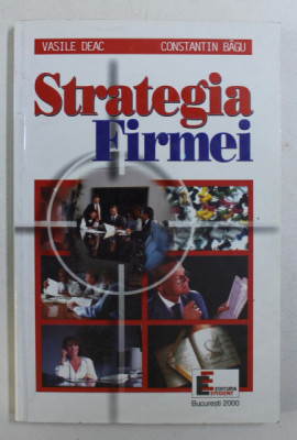 STRATEGIA FIRMEI de CONST. BAGU , VASILE DEAC , 2000 foto