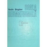 Vasile Bogdan - Boala reumatismala (Editia: 1986)