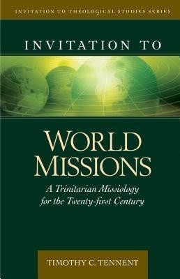 Invitation to World Missions: A Trinitarian Missiology for the Twenty-First Century foto