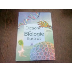 DICTIONAR DE BIOLOGIE ILUSTRAT