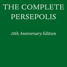 The Complete Persepolis: 20th Anniversary Edition