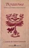 Trinosophia. Sfanta si intreita intelepciune - Contele de Saint-Germain