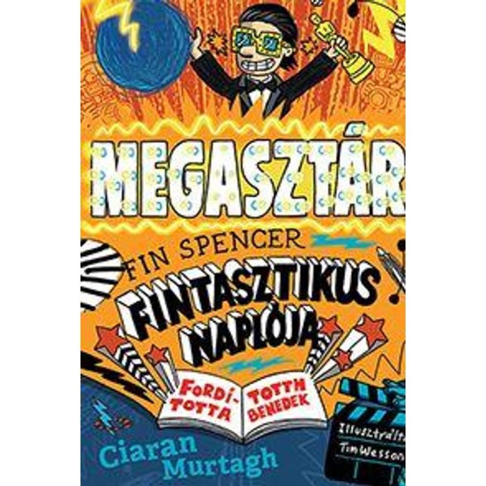 A megaszt&aacute;r - Fin Spencer fintasztikus napl&oacute;ja 2. - Ciaran Murtagh