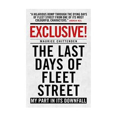 Exclusive! The Last Days of Fleet Street