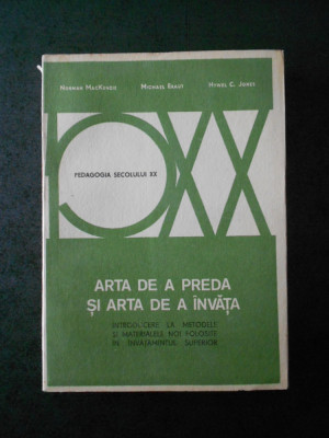 NORMAN MACKENZIE - ARTA DE A PREDA SI ARTA DE A INVATA foto