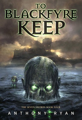 To Blackfyre Keep: The Seven Swords Book Four foto
