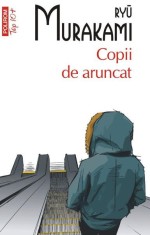 Copii de aruncat - Paperback brosat - Ryū Murakami - Polirom