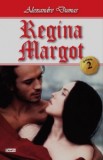 Regina Margot 2/3 - Alexandre Dumas - Carte beletristica, aventura